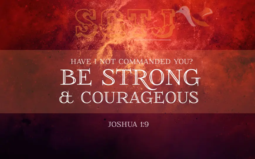 The Story of Joshua - Be strong and courageous