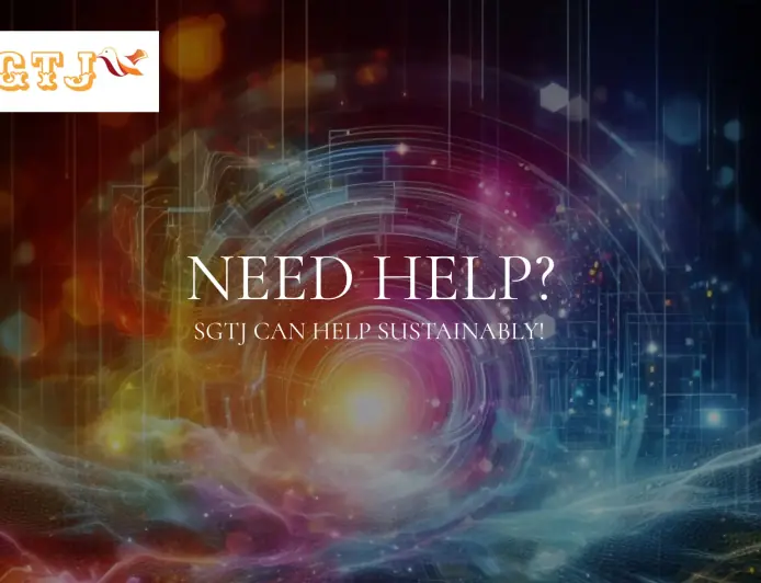 Need help? This is how SGTJ can help