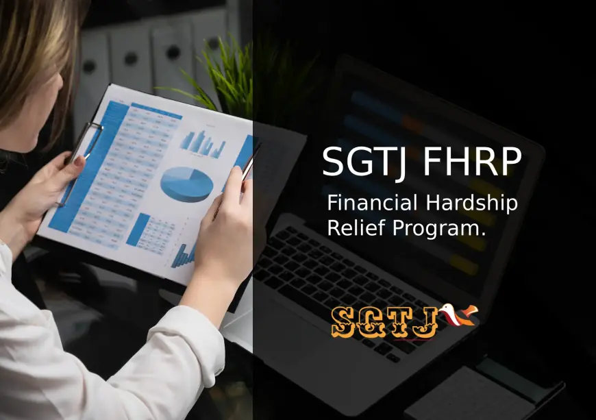 FHRP – Financial Hardship Relief Program